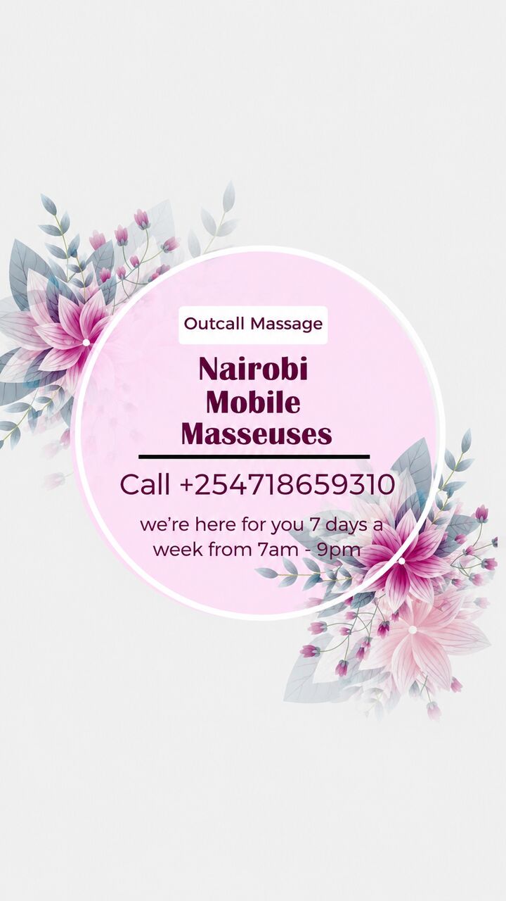 Nairobi, Health, Home Or Hotel Room Massage Services Available Within Nairobi +254718659310