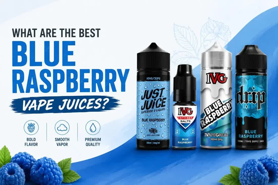 London, Marketing, What Are The Best Blue Raspberry Vape Juices?