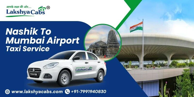 Mumbai, Travel, Nashik To Mumbai Airport Taxi Service