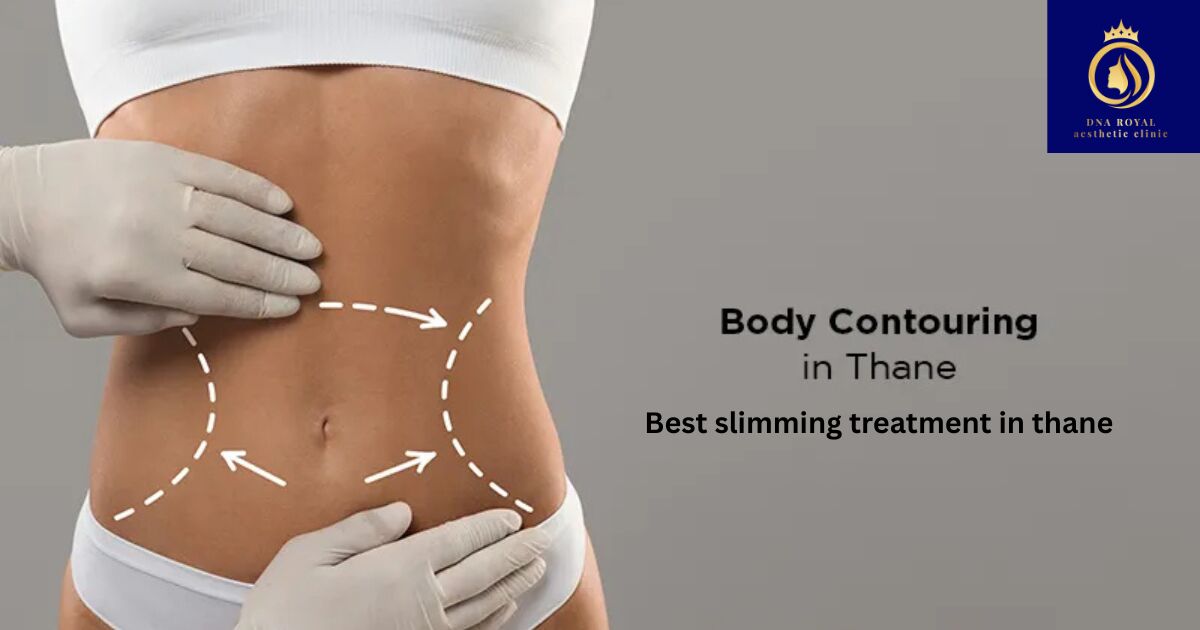 Thane, Fashion & Design, Best Slimming Treatment In Thane | DNA Royal Weight Loss Clinic.