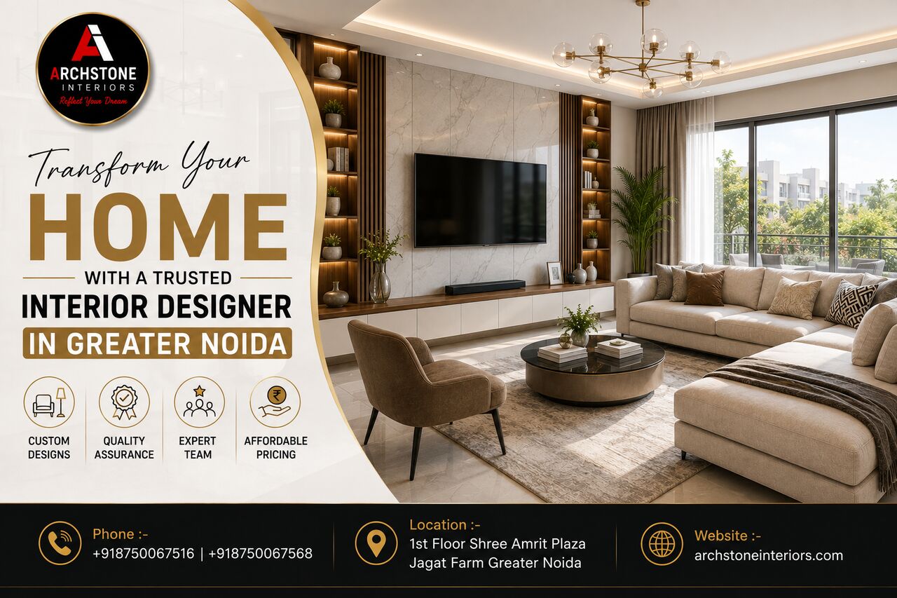 Greater Noida, Interior Design, Transform Your Home With A Trusted Interior Designer In Greater Noida