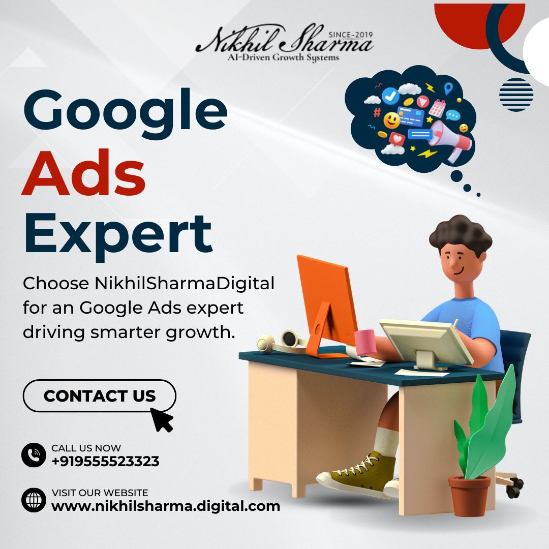 Mumbai, Marketing, Need Better Results With A Google Ads Expert From NikhilSharmaDigital?