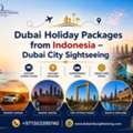 Dubai Holiday Packages From Indonesia &ndash; Dubai City Sightseeing