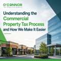 Understanding The Commercial Property Tax Process And How We Make It Easier