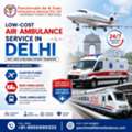 Panchmukhi Air Ambulance In Delhi Is Responsible For Arranging A Risk-Free Transfer