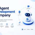 Understanding An AI Agent Development Company