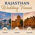 Which Rajasthan Wedding Venue Is Right For Your Celebration?