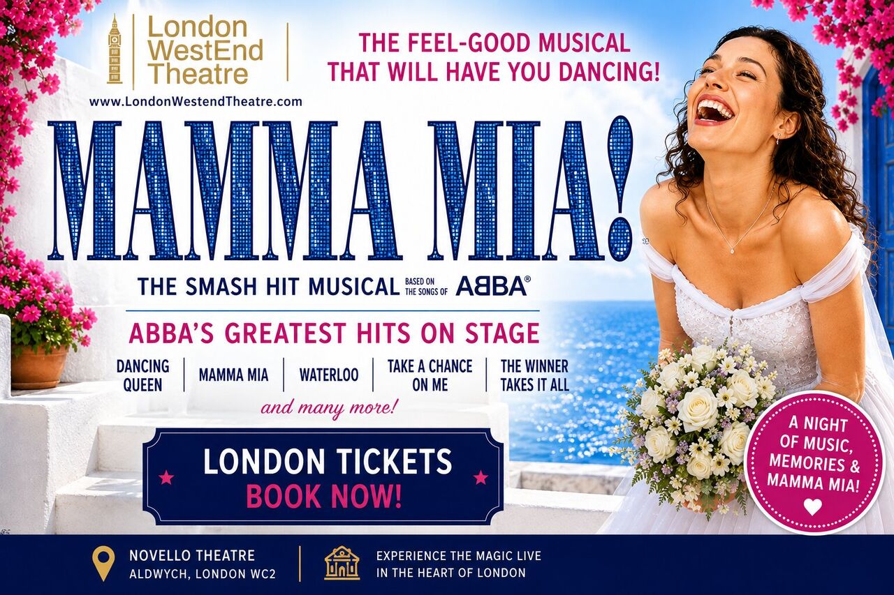 London, Tickets, Mamma Mia London Tickets &ndash; ABBA&rsquo;s Greatest Hits On Stage