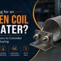 Looking For An Open Coil Heater Key Factors To Consider Before Buying