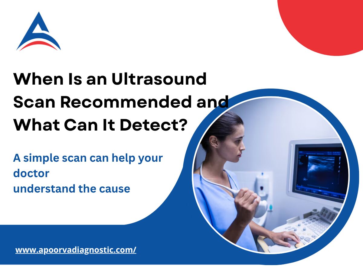 Indore, Health, When Is An Ultrasound Scan Recommended And What Can It Detect?