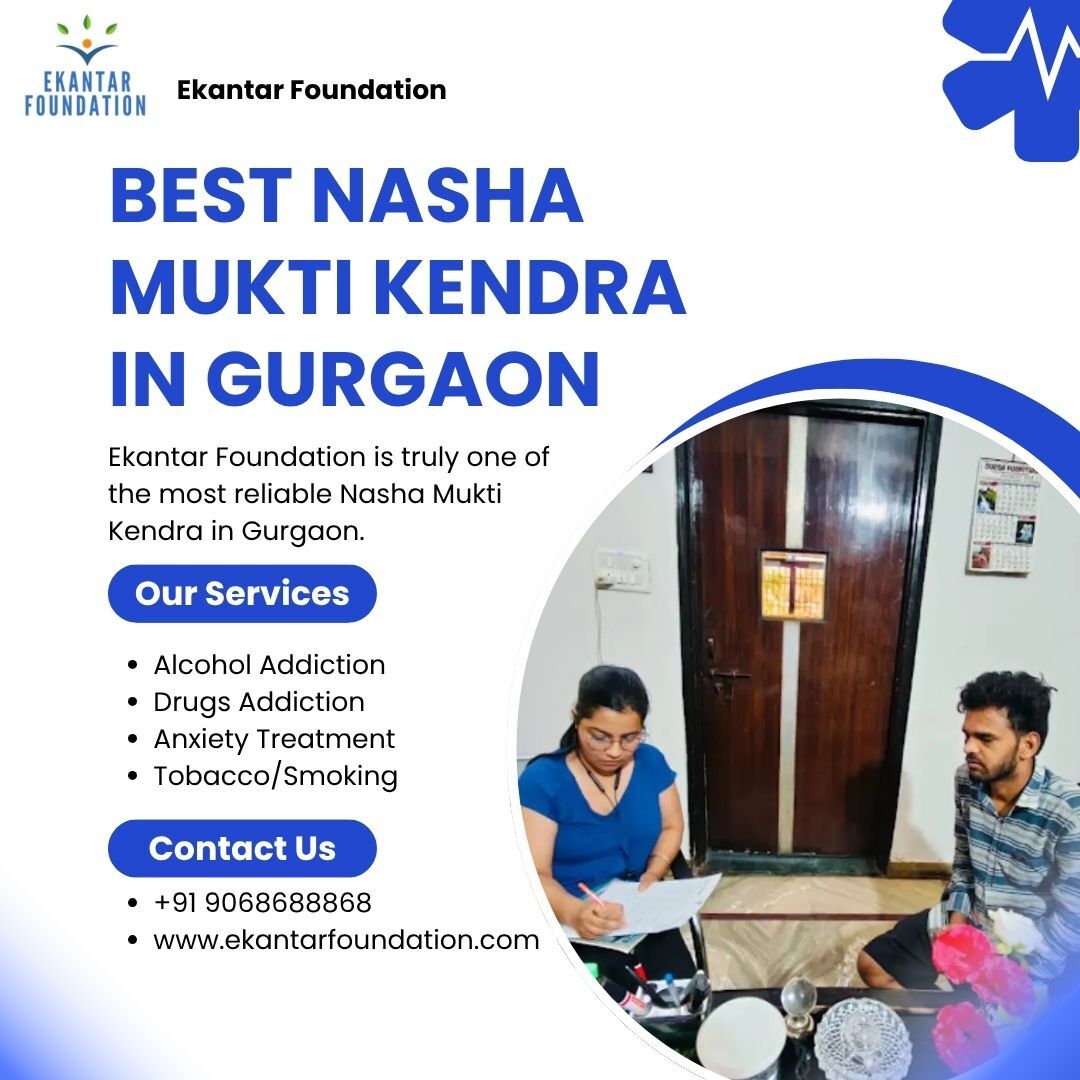 Gurgaon, Health, Best Nasha Mukti Kendra In Gurgaon For Addiction Long Time Recovery