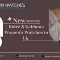 GBP 165,  Dolce & Gabbana Women's Watches In Uk