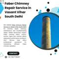 Faber Chimney Repair Service In Vasant Vihar South Delhi