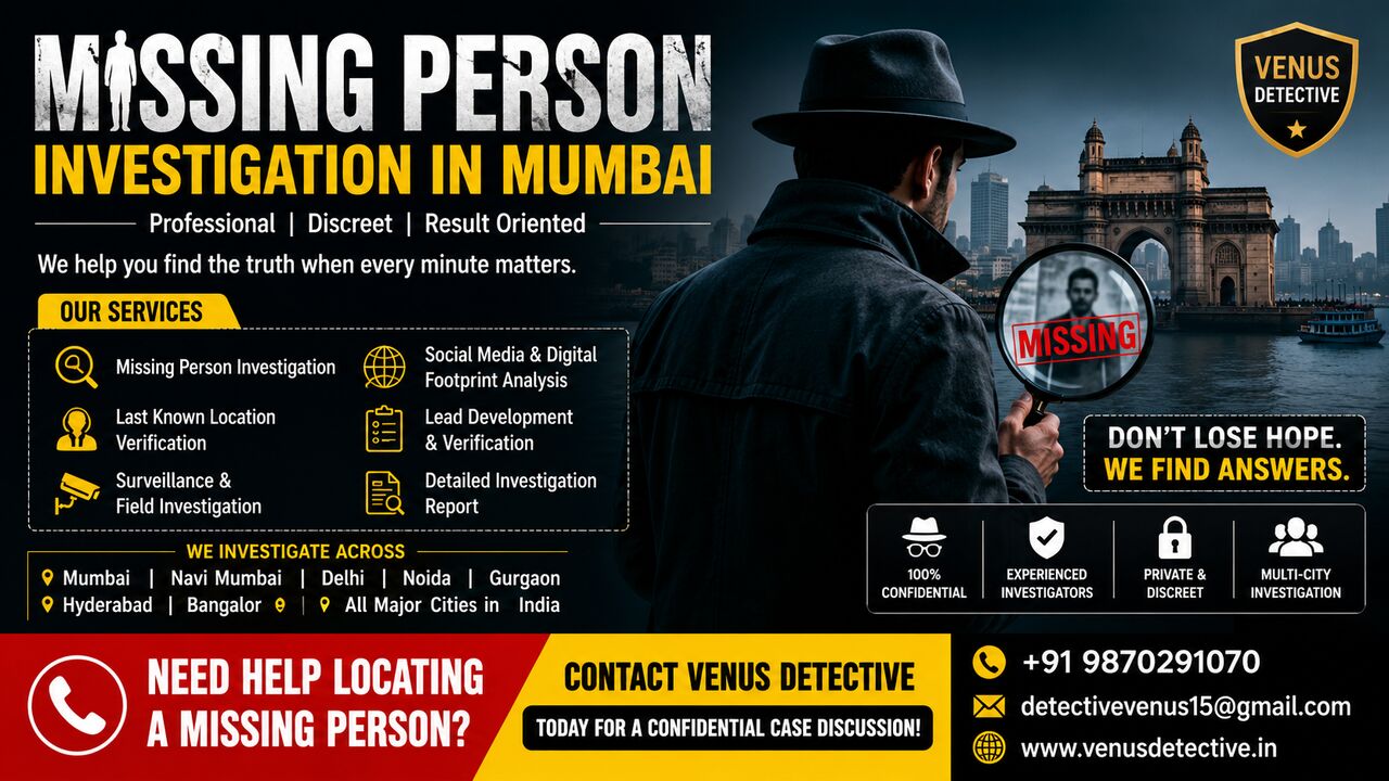 New Delhi, Legal, Missing Person Investigation In Mumbai | Venus Detective