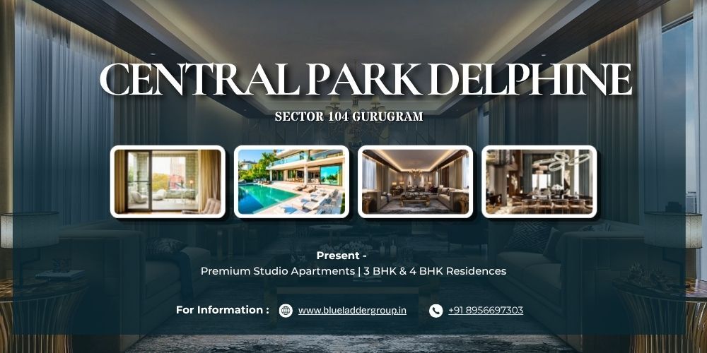 Gurgaon, Real Estate For Sale, Central Park Delphine Sector 104 Gurugram &ndash; A New Luxury Address
