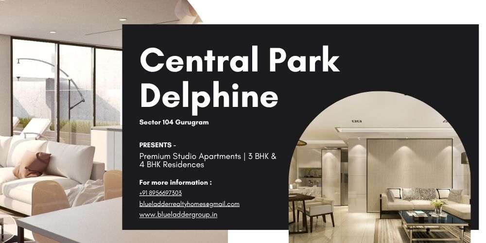 Gurgaon, Real Estate For Sale, Central Park Delphine Sector 104 Gurugram &ndash; A New Luxury Address