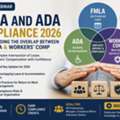 FMLA And ADA Compliance 2026: Understanding Leave, Disability & Workers&rsquo; Comp