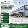 Transforming Future Of Logistics Through Intelligent PEBs From Patel Fabritech Pvt. Ltd.