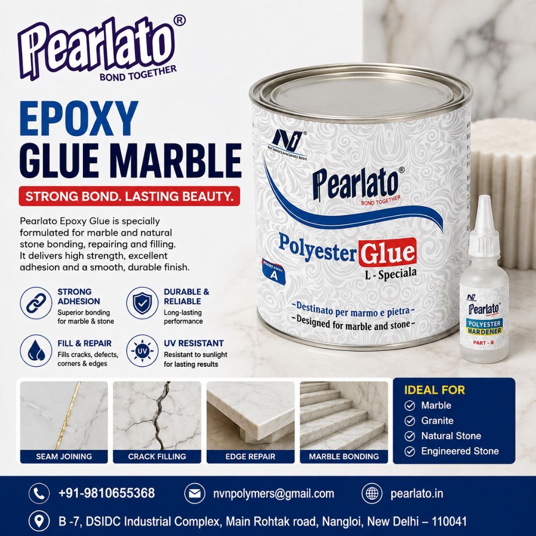 New Delhi, Materials, Get High-Strength Epoxy Glue For Marble From Pearlato