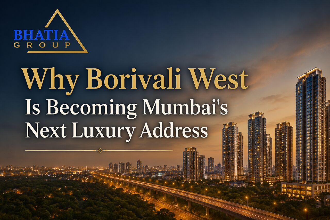 Mumbai, Real Estate, Why Borivali West Is Becoming Mumbai