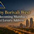 Why Borivali West Is Becoming Mumbai's Next Luxury Address