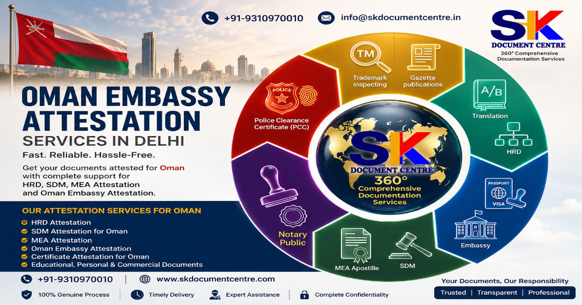 New Delhi, Legal, Oman Embassy Attestation Services In Delhi &ndash; Fast & Reliable Certificate Attestation