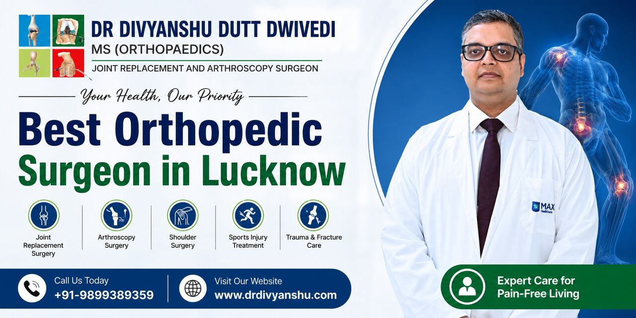 Lucknow, Medical, Best Orthopedic Doctor For Joint Pain In Lucknow