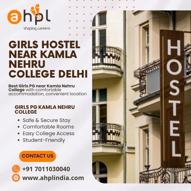New Delhi, Apartments, Flats, Houses & Villas, Best Girls PG Near Kamla Nehru College | Girls Hostel Delhi