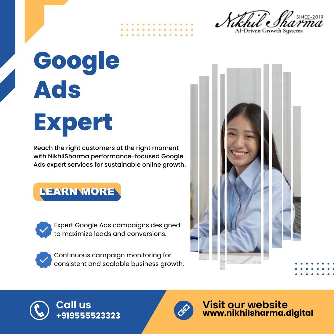 Mumbai, Marketing, Why Does Nikhil Sharma Stand Out As A Powerful Google Ads Expert?