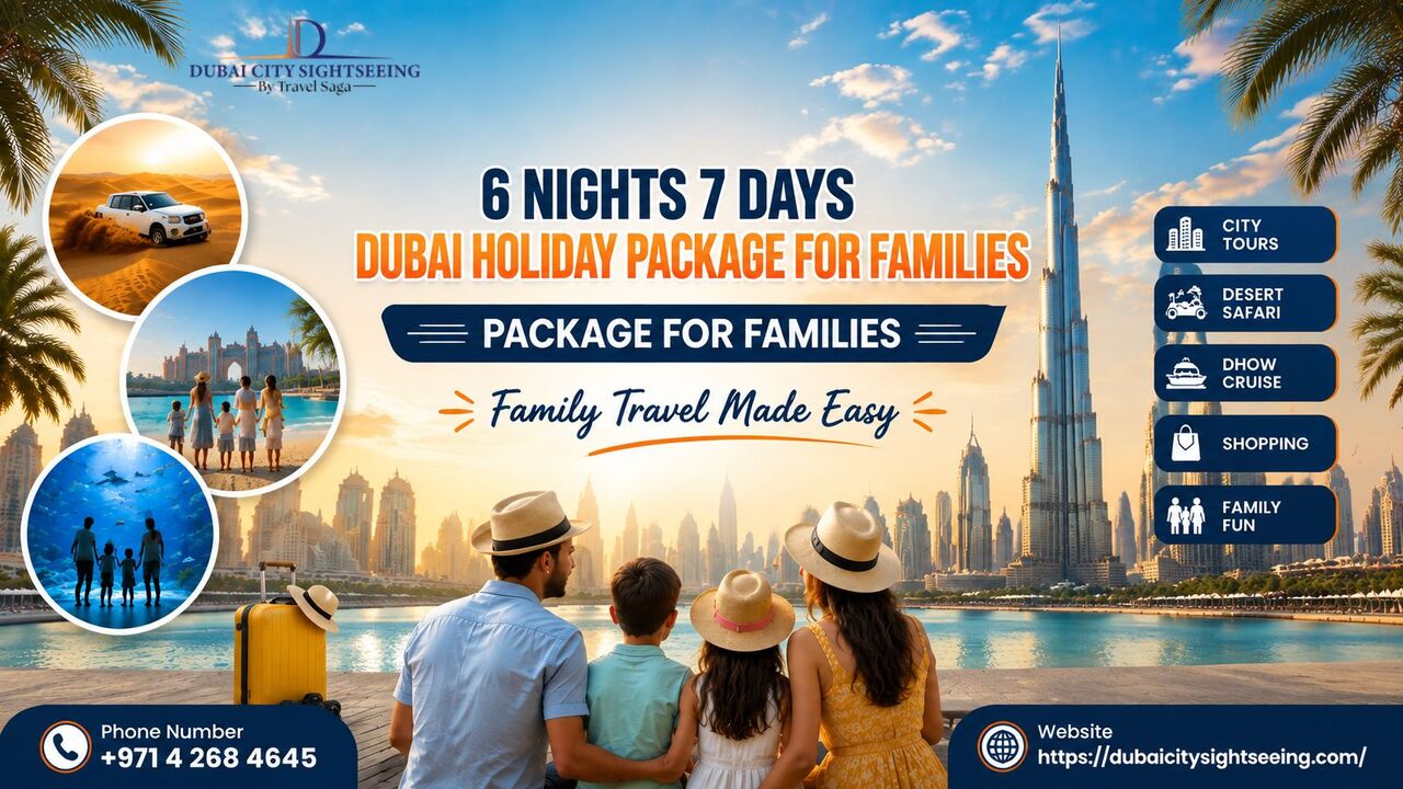 Dubai, Travel, 6 Nights 7 Days Dubai Holiday Package For Families &ndash; Family Travel Made Easy