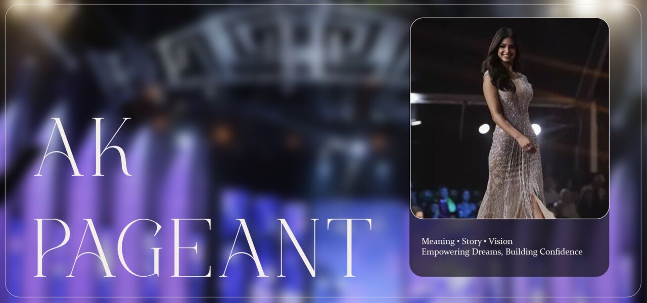 Dwarka, Event Planning, Know AK Pageant &ndash; India&rsquo;s Platform For Beauty, Talent & Confidence