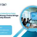 Oracle To Salesforce Data Migration: Wrong Choice Brings Costly Rework