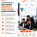Top Benefits Of A Successful Salesforce Sales Cloud Implementation