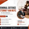 Why Local Experience Matters When Choosing A Criminal Defense Attorney In Van Nuys ?
