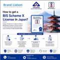 How To Get A BIS Scheme X License In Japan?