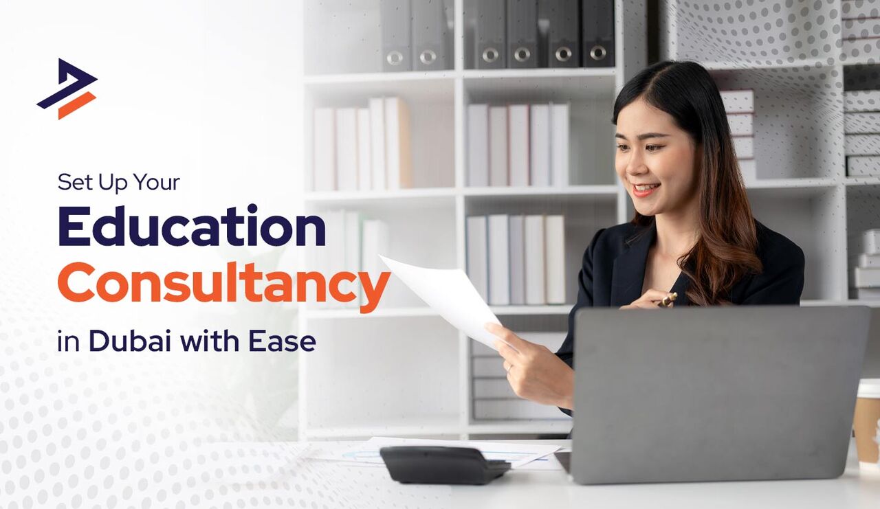 Dubai, Business, How To Start An Education Consultancy In Dubai