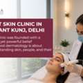 Skin Doctor In Vasant Kunj: Everything You Should Know Before Your Consultation