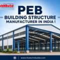 PEB Building Structure Manufacturer In India