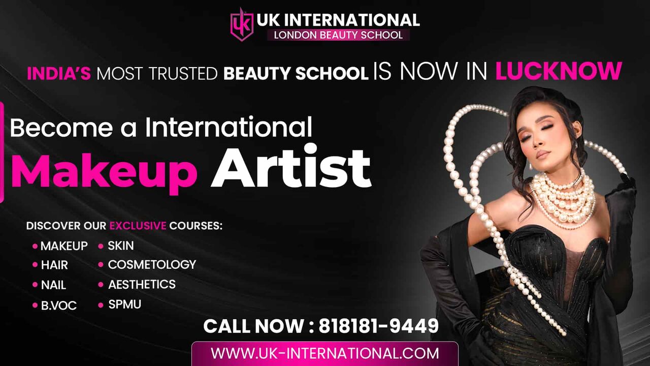 Lucknow, Education, Makeup Artist Course In Lucknow &ndash; Professional Beauty Training