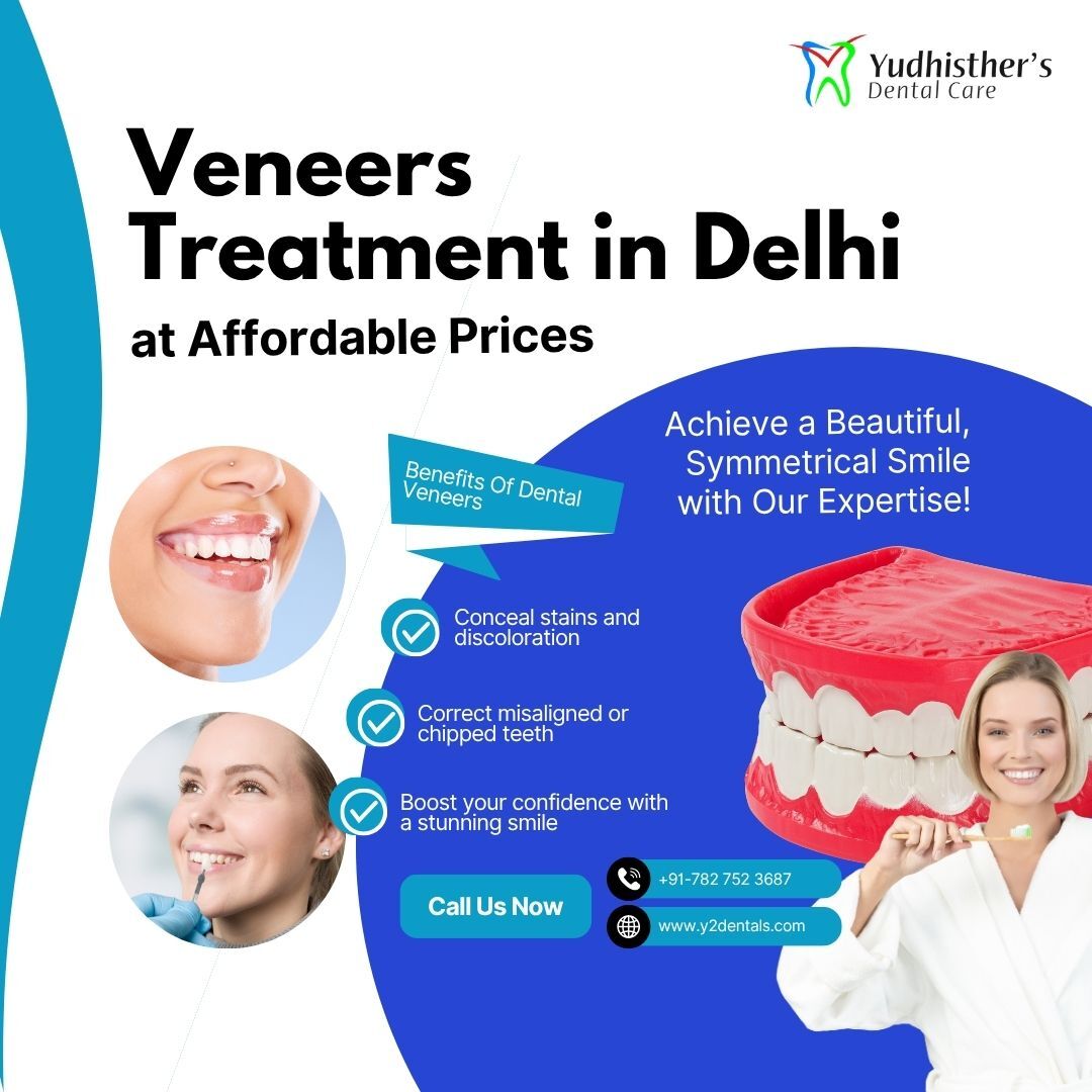 New Delhi, Dental, Get Affordable Dental Veneers Treatment In Delhi