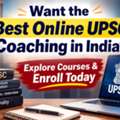 Want The Best Online UPSC Coaching In India? Explore Courses & Enroll Today
