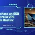Purchase An SSD Australia VPS From HostInc