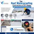 Top Roof Waterproofing Contractors In RT Nagar