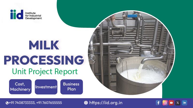Lucknow, Business, Milk Processing Plant &ndash; Machinery, Cost & Business Planning 2026