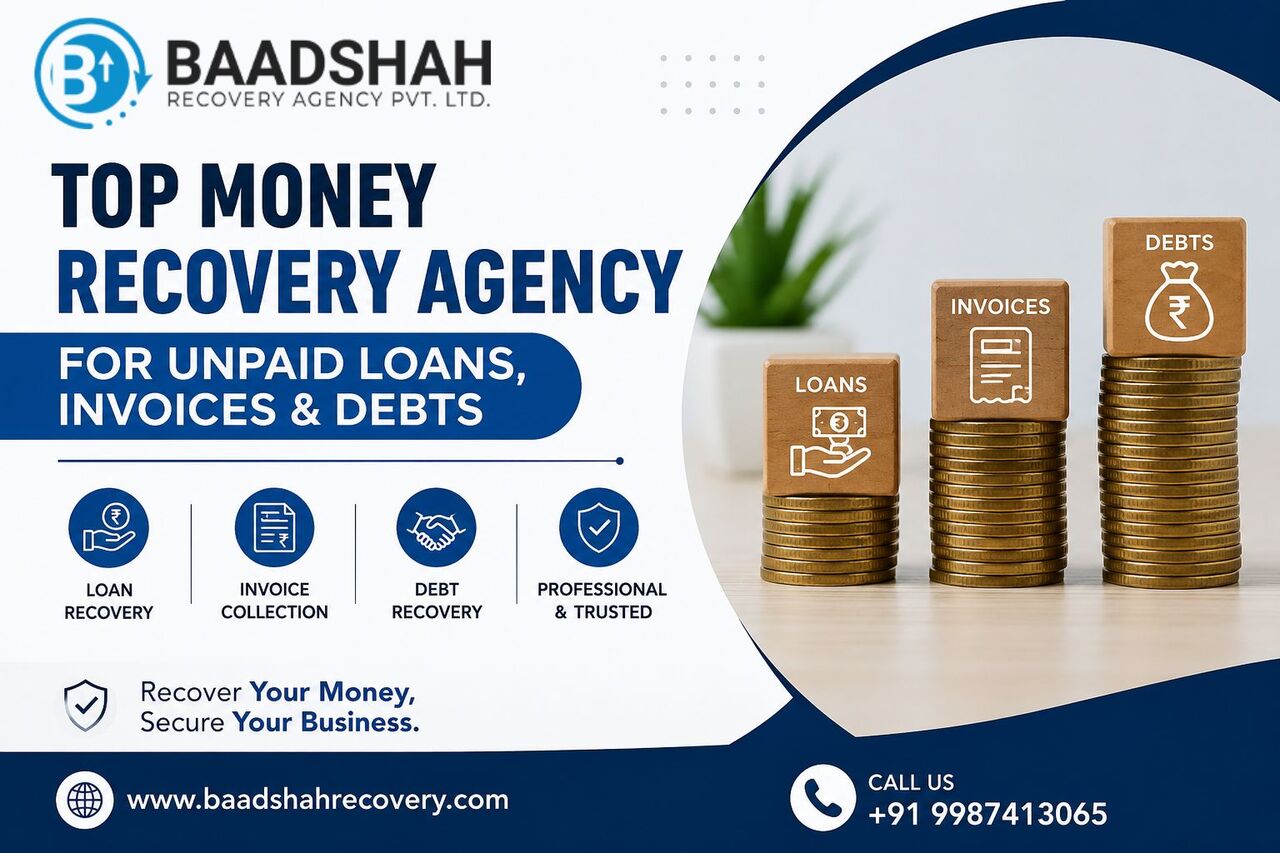 Mumbai, Business, Top Money Recovery Agency For Unpaid Loans, Invoices & Debts - Baadshah Recovery Agency