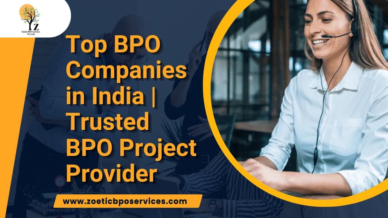 Noida, Business, Verified BPO Projects & Outsourcing Services | Zoetic BPO Services
