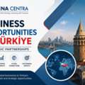 Business Opportunities In Türkiye | Strategic Partnerships