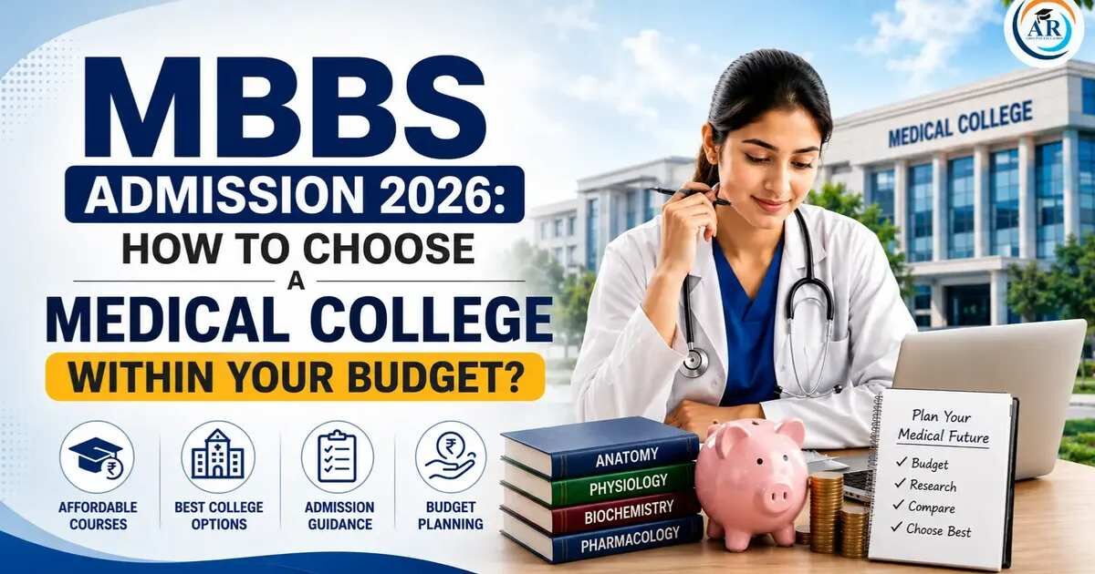 Noida, Education, MBBS Admission 2026: How To Choose A Medical College Within Your Budget?