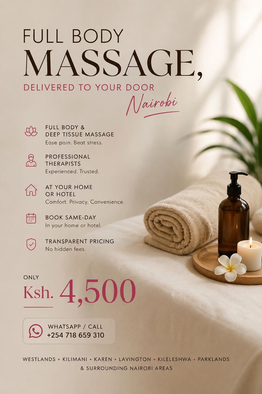 Nairobi, Beautician, Full Body Massage, Delivered To Your Door In Nairobi +254718659310