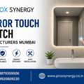Mirror Touch Switch Manufacturers In Mumbai | Prox Synergy